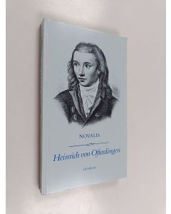 Kirjailijan Heinrich Von Ofterdingen käytetty kirja Heinrich von Ofterdingen - Novalis
