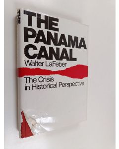 Kirjailijan Walter LaFeber käytetty kirja The Panama canal : the crisis in historical perspective