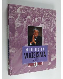 Tekijän Seppo Zetterberg  käytetty kirja Muutosten vuosisata, 9 : Valtiot : katsaus 1900-luvun maailman maihin