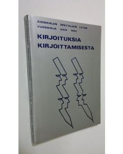 Tekijän Anneli Vähäpassi  käytetty kirja Kirjoituksia kirjoittamisesta