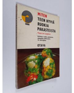 Kirjailijan Maija-Liisa Leppänen käytetty kirja Miten teen hyviä ruokia pakasteista