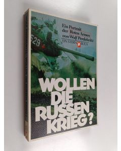 Kirjailijan Wolf Perdelwitz käytetty kirja Wollen die Russen Krieg?