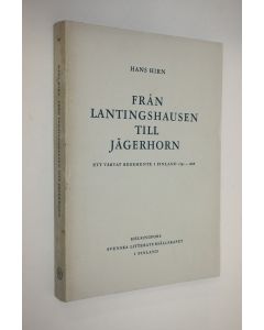 Kirjailijan Hans Hirn käytetty kirja Från Lantingshausen till Jägerhorn : Ett värvat regemente i Finland 1751-1808