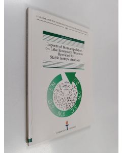 Kirjailijan Jari Syväranta käytetty kirja Impacts of biomanipulation on lake ecosystem stucture revealed by stable isotope analysis