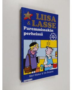 Kirjailijan Mort Walker & Dik Browne käytetty kirja Liisa & Lasse : paremmissakin perheissä