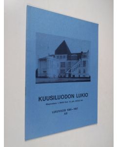 käytetty teos Kuusiluodon lukio : lukuvuosi 1986-1987