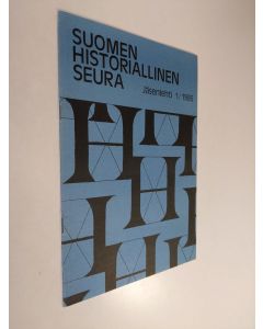 käytetty teos Suomen historiallinen seura : jäsenlehti 1/1986