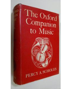 Kirjailijan Percy A. Scholes käytetty kirja The Oxford Companion to Music