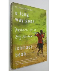 Kirjailijan Ishmael Beah käytetty kirja A long way gone : memoirs of a boy soldier