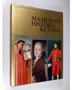 käytetty kirja Maailmanhistoria kuvina esihistoriasta nykyaikaan