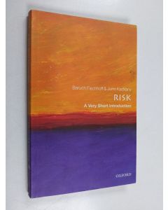 Kirjailijan Baruch Fischhoff käytetty kirja Risk : a very short introduction