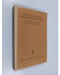 Kirjailijan P. A. van der Laan käytetty kirja Insect pathology and microbial control : proceedings of the International Colloquium on Insect Pathology and Microbial Control, Wageningen, the Netherlands, September 5-10, 1966