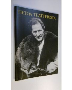 Tekijän Timo ym. Tiusanen  käytetty teos Tietoa teatterista