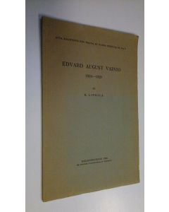 Kirjailijan K. Linkola käytetty kirja Edvard August Vainio 1853-1929