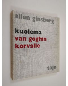 Kirjailijan Allen Ginsberg käytetty kirja Kuolema Van Goghin korvalle