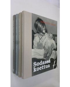 Tekijän Sari ym. Näre  käytetty kirja Sodassa koettua 1-4 : Haavoitettu lapsuus ; Uhrattu nuoruus ; Arkea sodan varjossa ; Yhdessä eteenpäin