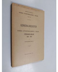 Kirjailijan Alexander Boldt käytetty kirja Generalregister till Svenska litteratursällskapets i Finland förhandlingar 1885-1909