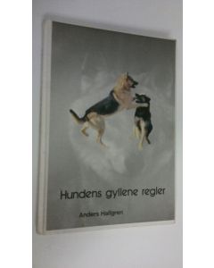 Kirjailijan Anders Hallgren käytetty kirja Hundens gyllene regler