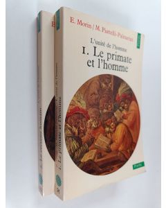 käytetty kirja L'unité de l'homme 1-2 : Le primate et l'homme ; Le verveau humain