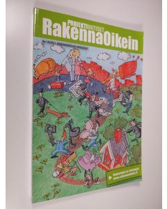 käytetty kirja Projektiuutiset 2011 No 1B : Rakenna Oikein : pienrakentajan ratkaisut