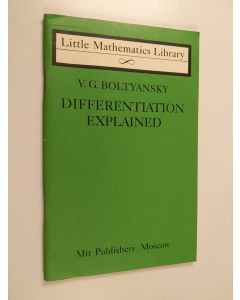 Kirjailijan V. G. Boltyansky käytetty kirja Differentiation Explained