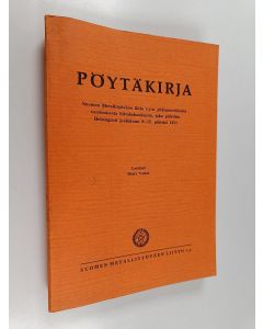 käytetty kirja Pöytäkirja Suomen Metallityöväen liitto r.y:n yhdennestätoista varsinaisesta liittokokouksesta, joka pidettiin Helsingissä joulukuun 9-12. päivinä 1971