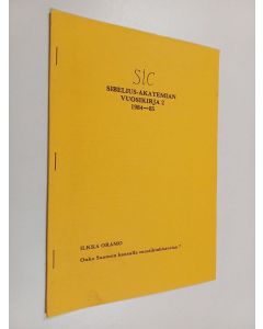 Kirjailijan Ilkka Oramo käytetty teos Sibelius-akatemian vuosikirja 2 1984-85