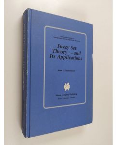 Kirjailijan H. J. Zimmermann käytetty kirja Fuzzy set theory - and its applications