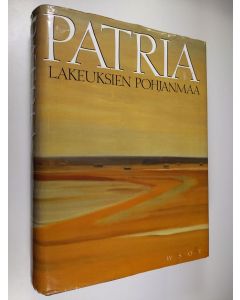 käytetty kirja Patria : lakeuksien Pohjanmaa (numeroitu)