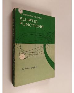 Kirjailijan Arthur Cayley käytetty kirja An elementary treatise on elliptic functions