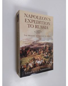 Tekijän C. J. Summerville  käytetty kirja Napoleon's Expedition to Russia - The Memoirs of General de Segur