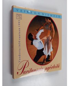 Kirjailijan Veikko V. Niemelä käytetty kirja Paritanssin pyörteitä vuodesta 1650 vuoteen 1995