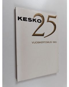 käytetty kirja Kesko 25 : Vuosikertomus 1965