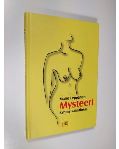 Kirjailijan Maire Leppänen käytetty kirja Mysteeri : lähtökohdaltaan tuntematon syöpä : päiväkirja