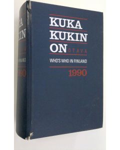 käytetty kirja Kuka kukin on 1990 : aikalaiskirja