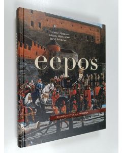 Kirjailijan Torsten Edgren käytetty kirja Eepos : Suomen historian käsikirja