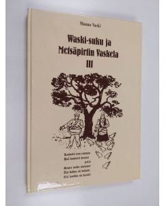 käytetty kirja Waski-suku ja metsäpirtin Vaskela 3