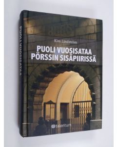 Kirjailijan Kim Lindström käytetty kirja Puoli vuosisataa pörssin sisäpiirissä
