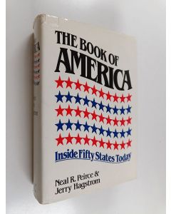 Kirjailijan Neal R. Peirce käytetty kirja The book of America : inside 50 states today