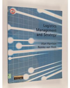 Kirjailijan Alan Harrison käytetty kirja Logistics management and strategy