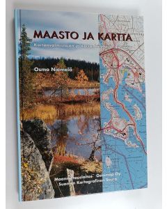 Kirjailijan Osmo Niemelä käytetty kirja Maasto ja kartta : kartanvalmistajan ja kartankäyttäjän käsikirja (signeerattu)