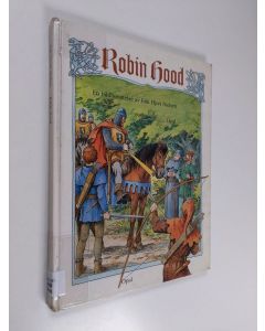 Kirjailijan Erik Hjorth Nielsen käytetty kirja Robin Hood : [en bildberättelse]