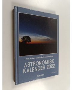 Kirjailijan Per Ahlin käytetty kirja Astronomisk kalender 2022 - Vad du kan se på himlen under året