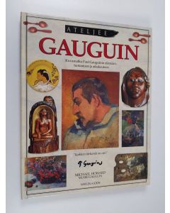 Kirjailijan Michael Howard käytetty kirja Gauguin