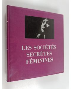 Kirjailijan Marianne Monestier käytetty kirja Les sociétes secrètes féminines