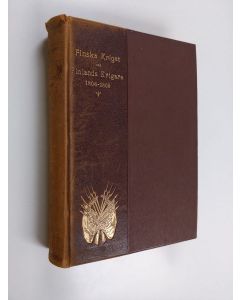 Kirjailijan Johan Richard Danielson [Danielson-Kalmari] käytetty kirja Finska kriget och Finlands krigare 1808-1809