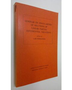 Kirjailijan Lars Hörmander käytetty kirja Seminar on singularities of solutions of linear partial differential equations