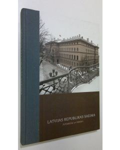 Kirjailijan Inta Pujate käytetty kirja Latvijas Republikas Saeima : Arhitektura un interjers