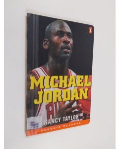 Kirjailijan Nancy Taylor käytetty teos Michael Jordan