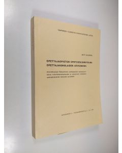 käytetty kirja Opettajaopiston opetussuunnitelma opettajakokelaiden arvioimana (signeerattu)